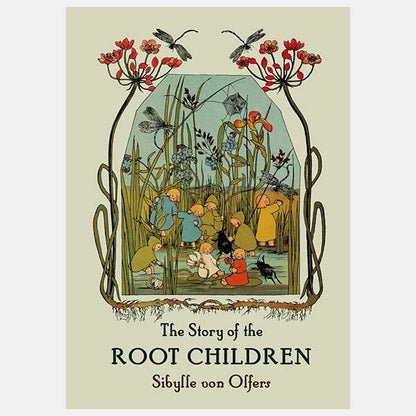 "The Root Children" Collection by Sibylle von Olfers